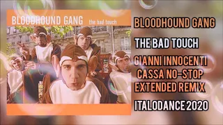 Bloodhound Gang - The Bad Touch Gianni Innocenti Cassa No-Stop Extended Remix