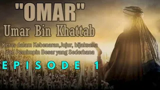 Film Umar Bin Khattab Subtitel Indonesia EPS.1