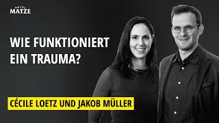 Psychoanalytiker Cécile Loetz & Jakob Müller – Wie funktioniert ein Trauma? (Audio only)