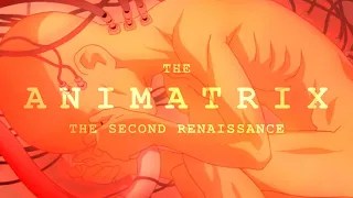 The Animatrix. The Second Renaissance | Music Video