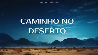 Fundo Musical Para ORAÇÃO / Profundo para  buscar o Espírito Santo / Caminho no deserto - Adoração