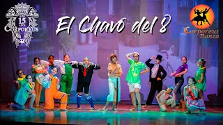 EL CHAVO DEL 8 -  Corporeus Danza  Coreografía Hip Hop