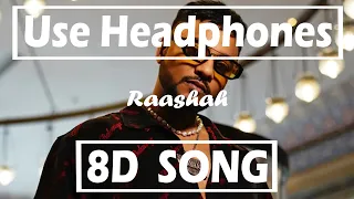 RAASHAH - (8D AUDIO) | RAFTAAR x BADSHAH | Explicit Warning | Hard Drive Vol. 1 | Musician