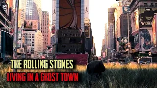 The Rolling Stones - Living In A Ghost Town / I Am Legend movie