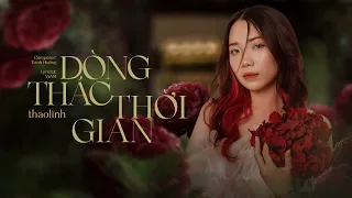 Dòng Thác Thời Gian - thaolinh ft ViAM | Official Lyric