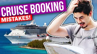 5 CRUISE BOOKING MISTAKES That Will Cost You Dearly !