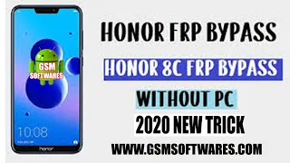 Honor 8c FRP Bypass 8 2 0 With New Method TalkBack and Assit Not Work 2020 | GsmSoftwares