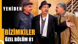 Bizimkiler Özel Bölüm 81 | Tek Parça