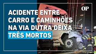 Acidente entre carro e caminhões na Via Dutra deixa três mortos