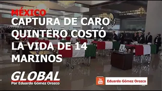 #GlobalNoticias | MEX: Inicia proceso de extradición de Caro Quintero | Homenaje a marinos muertos