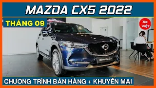 Giá bán, khuyến mại xe Mazda CX5 giữa tháng 09/2022. Chi tiết lăn bánh và trả góp từng phiên bản CX5