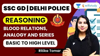 Blood Relations, Analogy And Series | Reasoning | SSC GD/Delhi Police | Ritika