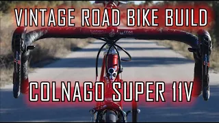 VINTAGE ROAD BIKE BUILD -COLNAGO SUPER 11 V-🚀NEORETRO BIKE🚀