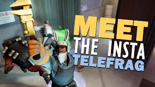 TF2 - Meet the The Instant Telefrag Exploit