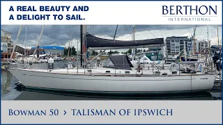 Bowman 50 (TALISMAN OF IPSWICH), with Harry Lightfoot - Yacht for Sale - Berthon International