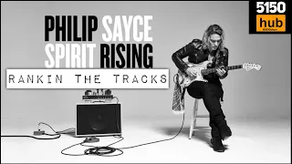 Philip Sayce: “Spirit Rising”  Rankin the Tracks