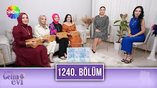 Aslı Hünel ile Gelin Evi 1240. Bölüm | 26 Şubat 2024