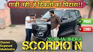 Scorpio N 2024 Ownership Review |🤦🏻 Problems in New Scorpio N | Scorpio N Top Model Owner Review