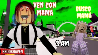 😱BUSCANDO MAMÁ en BROOKHAVEN a las 3 AM! muy turbio😱| SERVIDOR maldito!