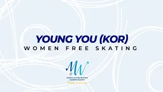 You (KOR) | Women FS | ISU World Figure Skating Championships 2022 | Montpellier | #WorldFigure