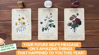 Your Future Self's Message On 3 Amazing Things That Happened to You This Year! | Timeless Reading