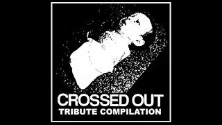 Various Artists - Crossed Out Tribute Compilation (Full Comp)