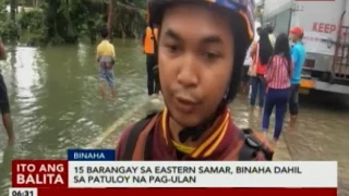 15 barangay sa Eastern Samar, binaha dahil sa patuloy na pag-ulan