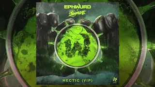 Ephwurd & Swage - Hectic (VIP)