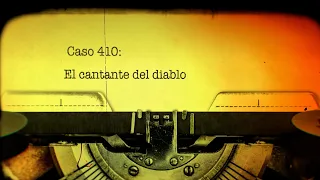 Caso 410 - El cantante del diablo