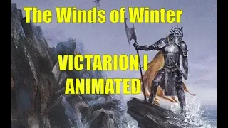 Victarion I, Animated, The Wind of Winter Sample Chapter