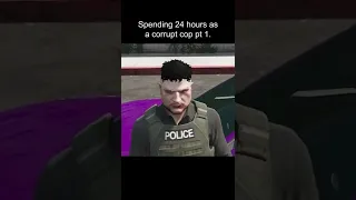 i spent 24 hours as corrupt cop on gta 5 rp
