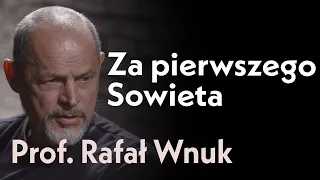 Za pierwszego Sowieta–okupacja ziem wschodnich II Rzeczpospolitej | Rozmowa z prof. Rafałem Wnukiem