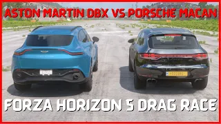 Forza Horizon 5 - Aston Martin DBX vs Porsche Macan Turbo Drag Race