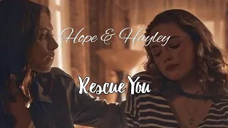 Hope & Hayley | Rescue You