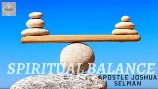 SPIRITUAL BALANCE! The Ministry of Prayer and the Word