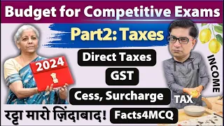 👜 Budget-2024 Part-2: Income Tax, GST, Corporation Tax, Cess, Surcharge, Revenue Shortfall | UPSC