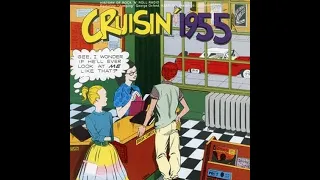 Cruisin' 1955 - Original 1970 release.