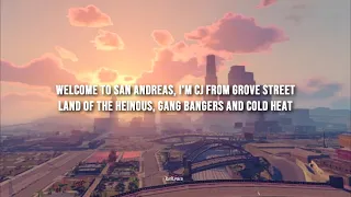 Cj Rap - Gta San Andreas Theme Song (Lyrics Video)