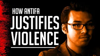 How Antifa Justifies Violence | Gabriel Nadales