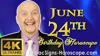 June 24 Zodiac Horoscope and Birthday Personality | June 24th Birthday Personality, Career Horoscope