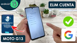 Eliminar Cuenta de Google Motorola Moto G13 | Android 13 | Actualizado
