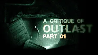 A Critique of Outlast - Part 1