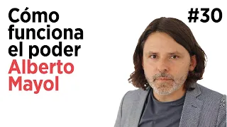 ALBERTO MAYOL. Cómo funciona el PODER | Arpa Talks #30