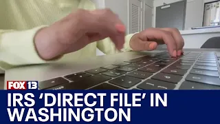 IRS testing out 'direct file' pilot in Washington | FOX 13 Seattle