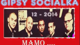 Gipsy Socialka 12 2014 Mamo ..