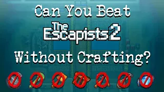 Can You Escape Every Prison in The Escapists 2 Without Crafting?