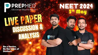 Live NEET 2024 Paper Discussion by PrepMed | Check Your NEET-UG 2024 Score | NEET-UG