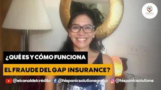 ¿Qué es y cómo funciona el Gap insurance? Como evitar el Fraude