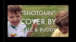 Shotgun Cover - by Buzz & Buddy Fletcher