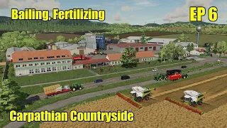 Bailing and fertilizing | Carpathian Countryside Farm | Farming Simulator 22 | EP #6